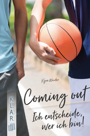 Coming out – Ich entscheide, wer ich bin! von Weider,  Kyra