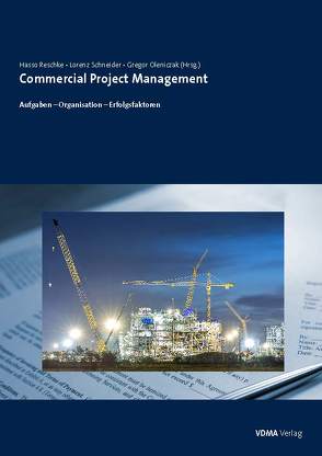 Commercial Project Management von Oleniczak,  Gregor, Reschke,  Hasso, Schneider,  Lorenz