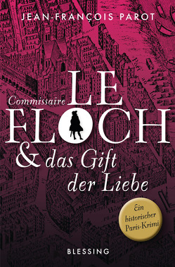 Commissaire Le Floch und das Gift der Liebe von Killisch-Horn,  Michael v., Parot,  Jean-François