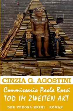 Commissario Paola Rossi – Der Verona Krimi / Commissario Paola Rossi – TOD im zweiten AKT von Agostini,  Cinzia G.