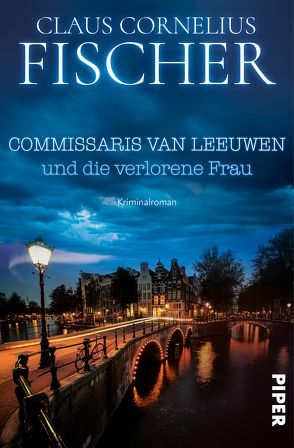 Commissaris van Leeuwen und die verlorene Frau von Fischer,  Claus Cornelius