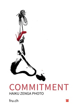 Commitment Haiku Zenga Photo von ch,  fru.