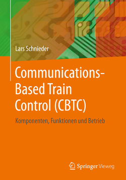 Communications-Based Train Control (CBTC) von Schnieder,  Lars