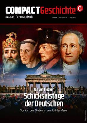 COMPACT-Geschichte 12: Schicksalstage der Deutschen von von Flocken,  Jan