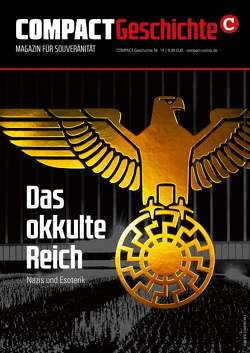 COMPACT-Geschichte 14: Das okkulte Reich von Elsässer,  Jürgen