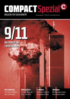 COMPACT Spezial 31: 9/11 – Der Putsch des Tiefen Staates von Elsässer,  Jürgen