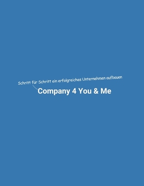 Company 4 You & Me von Mikulaschek,  Dominik