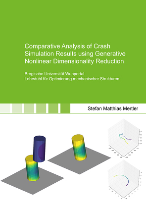 Comparative Analysis of Crash Simulation Results using Generative Nonlinear Dimensionality Reduction von Mertler,  Stefan Matthias