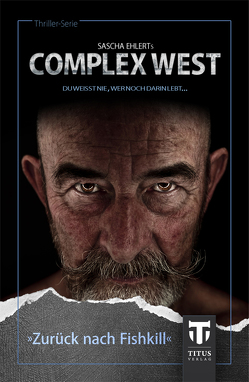 Complex West – Zurück nach Fishkill von Cole,  Emily, Ehlert,  Sascha, Konrad,  Lily, Seiller,  Andreas