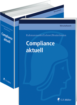 Compliance aktuell von Beukelmann,  Stephan, Beulke,  Werner, Boecker,  Corinna, Hahn,  LL.M.,  Anne-Catherine, Hartig,  Christina, Hartmann,  Simone, Kuthe,  Thorsten, Lehner,  Dieter, Livschitz,  Mark, Maschmann,  Frank, Mitterer,  LL.M.,  Katharina, Niitväli,  Evelyn, Reuter,  Andreas, Reysen,  Marc, Ritzer,  Christoph, Rosinus,  Christian, Rosskopf,  LL.M.,  Annette, Ruhmannseder,  Felix, Weiler,  Benjamin, Werner,  Michael, Wohlmann,  Herbert, Wuhrmann,  Daniel, Zipperle,  Madeleine, Zwirner,  Christian