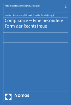 Compliance – Eine besondere Form der Rechtstreue von Kartmann,  Norbert, Ronellenfitsch,  Michael