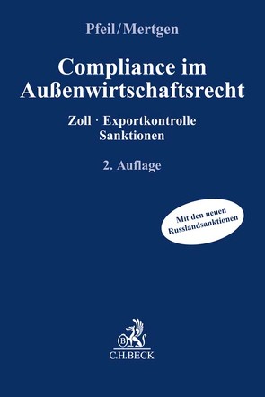 Compliance im Außenwirtschaftsrecht von Mertgen,  Bettina, Pfeil,  Julia