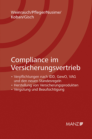 Compliance im Versicherungsvertrieb von Gisch,  Erwin, Koban,  Klaus, Nusime,  Margot, Pfleger,  Ludwig, Weinrauch,  Roland