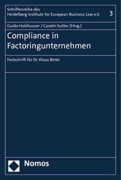 Compliance in Factoringunternehmen von Holzhauser,  Guido, Sutter,  Carolin