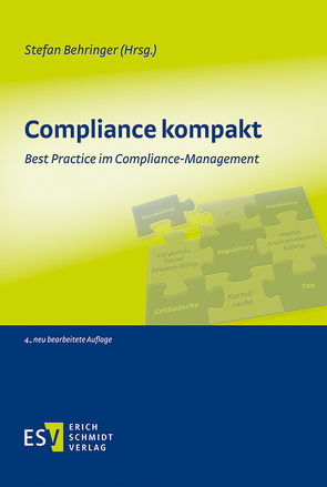 Compliance kompakt von Behringer,  Stefan, Bell,  Miriam le, Belser,  Karl-Heinz, Cranshaw,  Friedrich L., Fabisch,  Nicole, Fissenewert,  Peter, Hess,  Hans-Joachim, Neumann,  Marie, Passarge,  Malte, Rath,  Michael, Reusch,  Philipp, Schoppe,  Christian, Schoppe,  Stephan, Sponholz,  Rainer, Vogt,  Volker, Waldzus,  Dagmar, Wojahn,  Oliver