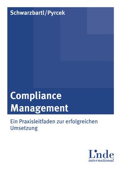 Compliance Management von Pyrcek,  Andreas, Schwarzbartl,  Martin