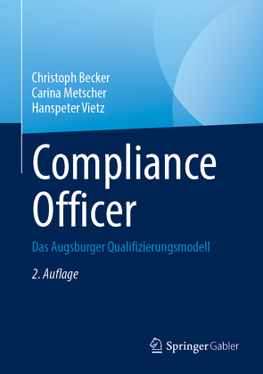 Compliance Officer von Becker,  Christoph, Metscher,  Carina, Vietz,  Hanspeter