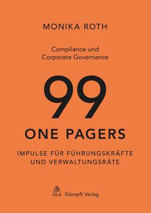 Compliance und Corporate Governance – 99 One Pagers von Roth,  Monika