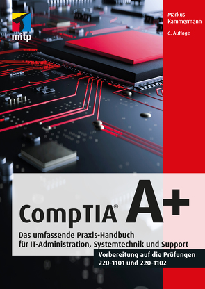 CompTIA A+ von Kammermann,  Markus