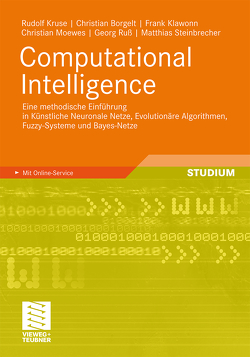 Computational Intelligence von Borgelt,  Christian, Klawonn,  Frank, Kruse,  Rudolf, Moewes,  Christian, Ruß,  Georg, Steinbrecher,  Matthias