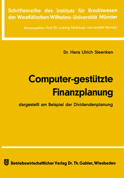 Computer-gestützte Finanzplanung von Steenken,  Hans Ulrich