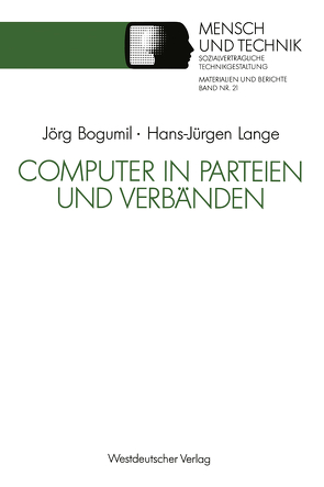 Computer in Parteien und Verbänden von Bogumil,  Jörg, Lange,  Hans-Jürgen