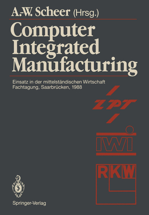 Computer Integrated Manufacturing von Scheer,  August-Wilhelm