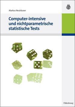 Computer-intensive und nichtparametrische statistische Tests von Neuhäuser,  Markus