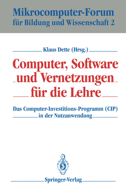 Computer, Software und Vernetzungen für die Lehre von Dette,  Klaus