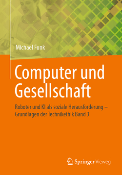 Computer und Gesellschaft von Funk,  Michael