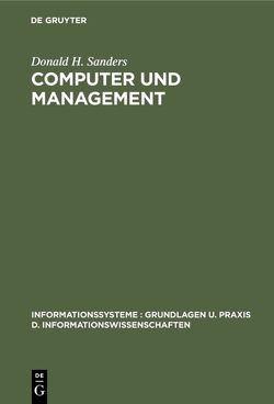 Computer und Management von Sanders,  Donald H.