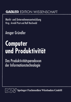 Computer und Produktivität von Gründler,  Ansgar