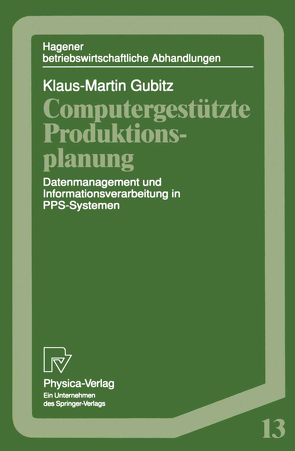 Computergestützte Produktionsplanung von Gubitz,  Klaus-Martin