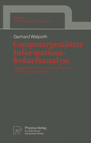 Computergestützte Informationsbedarfsanalyse von Walpoth,  Gerhard