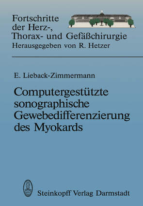 Computergestützte sonographische Gewebedifferenzierung des Myokards von Lieback-Zimmermann,  Evelin