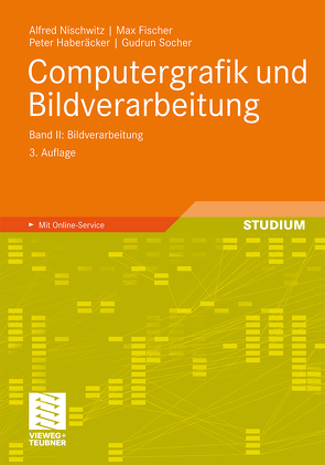 Computergrafik und Bildverarbeitung von Fischer,  Max, Haberäcker,  Peter, Nischwitz,  Alfred, Socher,  Gudrun