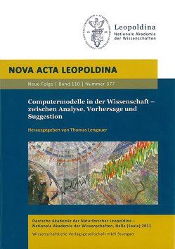 Computermodelle in der Wissenschaft – zwischen Analyse, Vorhersage und Suggestion von Lengauer,  Thomas