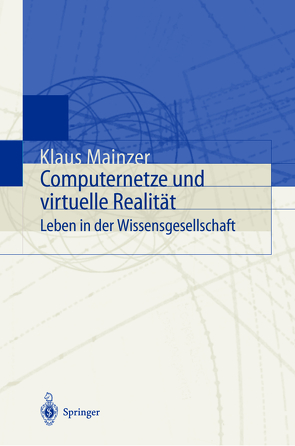 Computernetze und virtuelle Realität von Mainzer,  Klaus