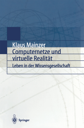 Computernetze und virtuelle Realität von Mainzer,  Klaus