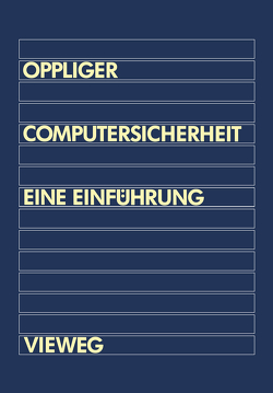 Computersicherheit von Oppliger,  Rolf