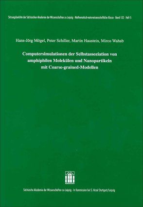 Computersimulationen der Selbstassoziation von amphiphilen Molekülen und Nanopartikeln mit Coarse-grained-Modellen von Haustein,  Martin, Mögel,  Hans-Jörg, Schiller,  Peter, Wahab,  Mirco