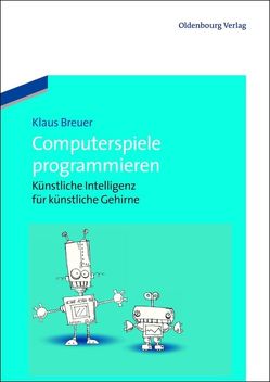 Computerspiele programmieren von Breuer,  Klaus