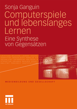 Computerspiele und lebenslanges Lernen von Ganguin,  Sonja