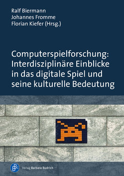 Computerspielforschung: Interdisziplinäre Einblicke in das digitale Spiel und seine kulturelle Bedeutung von Abler,  Michael, Beil,  Benjamin, Biermann,  Ralf, Elsner,  Anneke, Fromme,  Johannes, Ganguin,  Sonja, Hensel,  Thomas, Inderst,  Rudolf Thomas, Janzik,  Robin, Kammerl,  Rudolf, Kiefer,  Florian, Klimmt,  Christoph, Krahé,  Barbara, Kramer,  Michaela, Mitgutsch,  Konstantin, Much,  Josefa, Ostritsch,  Sebastian, Possler,  Daniel, Potzel,  Katrin, Quandt,  Thorsten, Raupach,  Tim, Rauscher,  Andreas, Reer,  Felix, Robinson,  Lena, Schmidt,  Hanns Christian, Schollas,  Sabine, Ulbricht,  Samuel, Wartberg,  Lutz, Wehden,  Lars-Ole, Wimmer,  Jeffrey