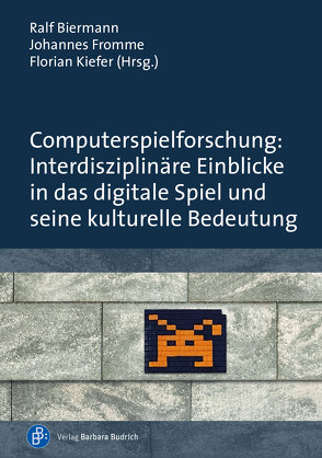 Computerspielforschung: Interdisziplinäre Einblicke in das digitale Spiel und seine kulturelle Bedeutung von Abler,  Michael, Beil,  Benjamin, Biermann,  Ralf, Elsner,  Anneke, Fromme,  Johannes, Ganguin,  Sonja, Hensel,  Thomas, Inderst,  Rudolf Thomas, Janzik,  Robin, Kammerl,  Rudolf, Kiefer,  Florian, Klimmt,  Christoph, Krahé,  Barbara, Kramer,  Michaela, Mitgutsch,  Konstantin, Much,  Josefa, Ostritsch,  Sebastian, Possler,  Daniel, Potzel,  Katrin, Quandt,  Thorsten, Raupach,  Tim, Rauscher,  Andreas, Reer,  Felix, Robinson,  Lena, Schmidt,  Hanns Christian, Schollas,  Sabine, Ulbricht,  Samuel, Wartberg,  Lutz, Wehden,  Lars-Ole, Wimmer,  Jeffrey