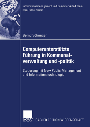 Computerunterstützte Führung in Kommunalverwaltung und -politik von Vöhringer,  Bernd