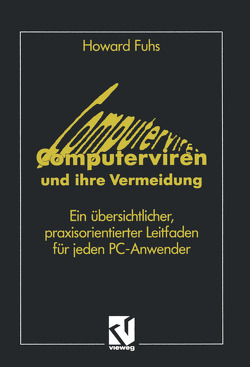 Computerviren und ihre Vermeidung von Fuhs,  Howard