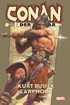 Conan der Barbar von Kurt Busiek von Busiek,  Kurt, Nord,  Cary