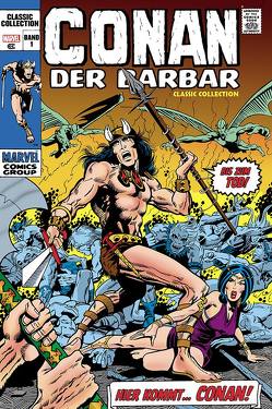 Conan der Barbar: Classic Collection von Buscema,  John, Buscema,  Sal, Cawthorn,  James, Jakes,  John, Kane,  Gil, Kronsbein,  Bernd, Moorcock,  Michael, Strittmatter,  Michael, Thomas,  Roy, Windsor-Smith,  Barry