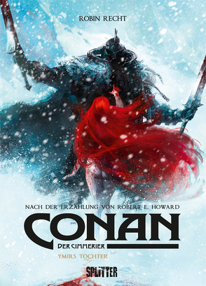 Conan der Cimmerier: Ymirs Tochter von Howard,  Robert E., Recht,  Robin